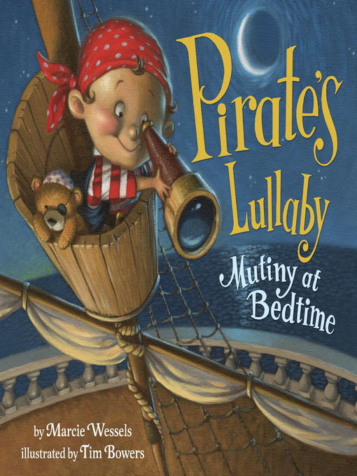 Title details for Pirate's Lullaby by Marcie Wessels - Available
